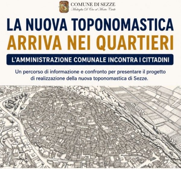 SEZZE, NUOVA TOPONOMASTICA: L’AMMINISTRAZIONE INCONTRA I CITTADINI