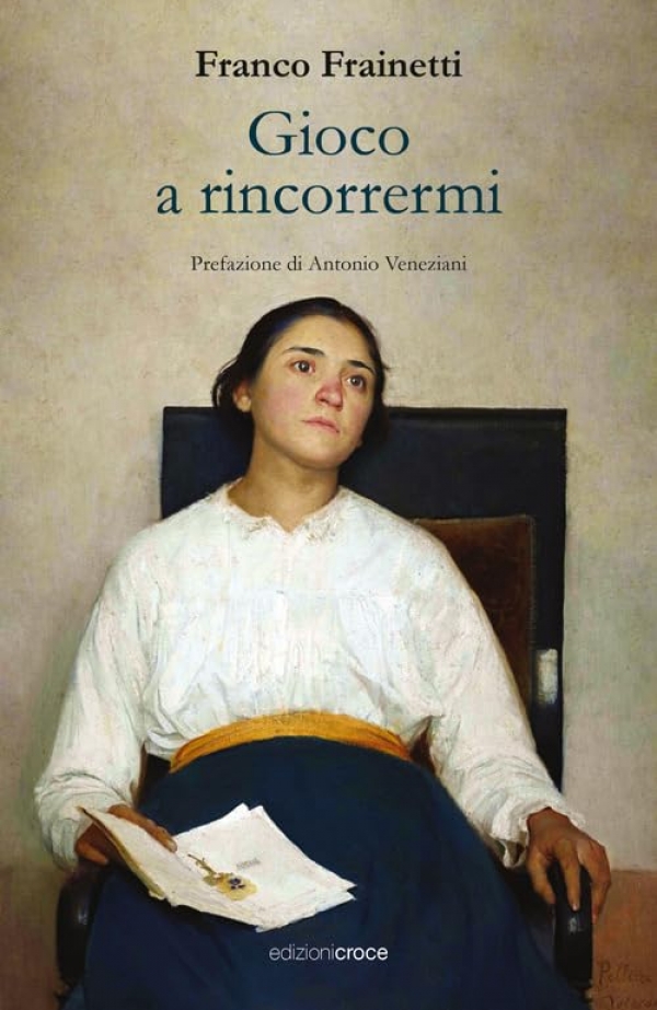 Gioco a rincorrermi, l’ultima silloge poetica di Franco Frainetti